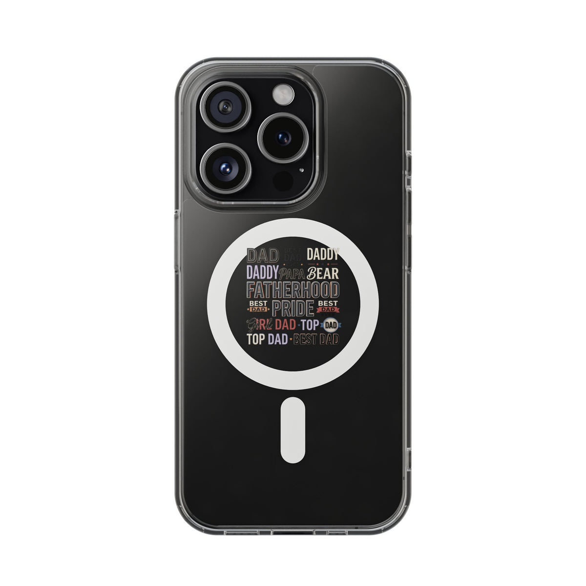 Top Dad clear phone case with MagSafe magnet ring